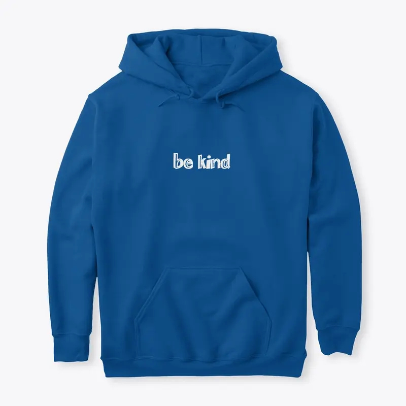 "be kind"