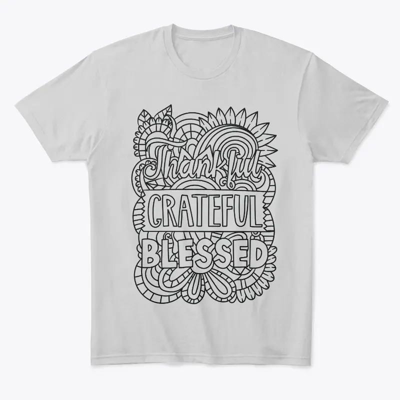 Grateful, Thankful, Blessed t-shirt