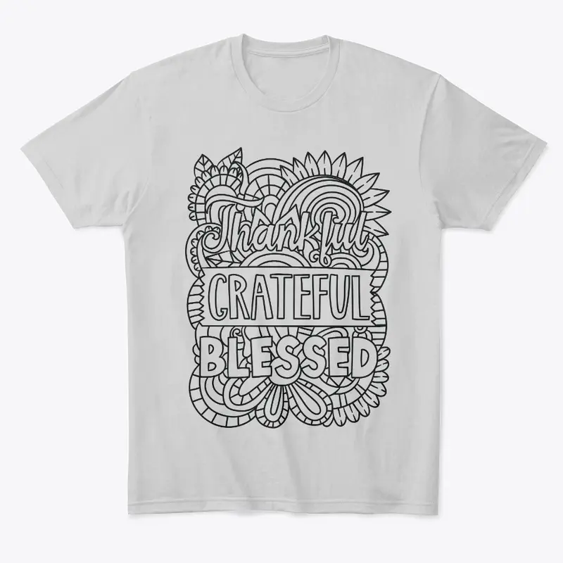 Grateful, Thankful, Blessed t-shirt